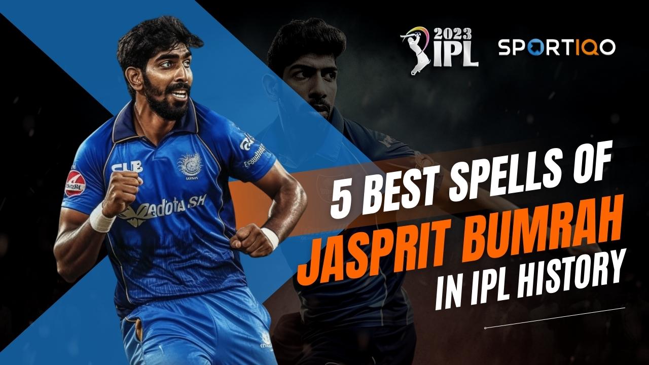 Top 10 Outstanding Performances by Jasprit Bumrah in IPL History