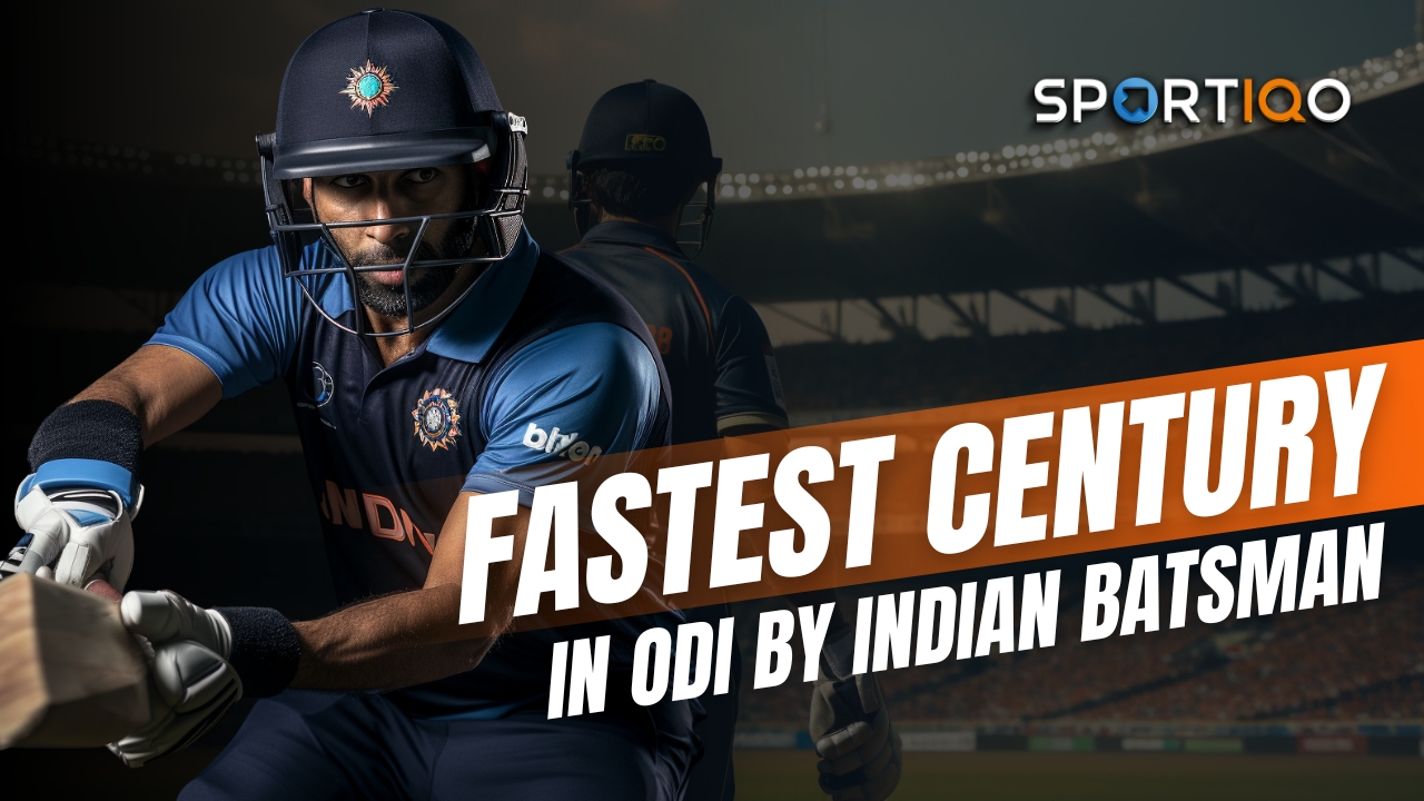 Fastest Century in ODI By Indian Batsman