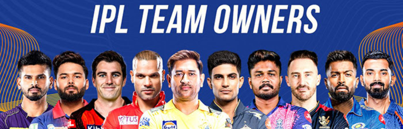 Discover the IPL Team Owners List 2024